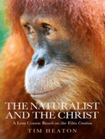 The Naturalist and the Christ: A Lent Course Based on the Film "Creation"