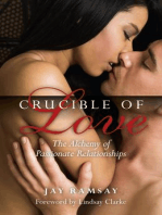 Crucible of Love: The Alchemy of Passionate Relationships