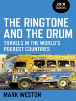 The Ringtone and the Drum: Travels in the World's Poorest Countries