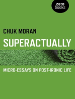 Superactually: Micro-Essays on Post-Ironic Life