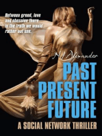 Past Present Future: A Social Network Thriller