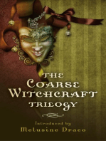 The Coarse Witchcraft Trilogy