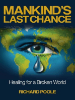 Mankind's Last Chance: Healing for a Broken World
