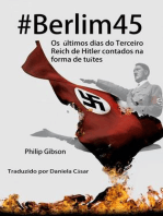 #Berlim45 - Os últimos dias do Terceiro Reich de Hitler contados na forma de tuítes
