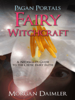 Pagan Portals - Fairy Witchcraft: A Neopagan's Guide to the Celtic Fairy Faith