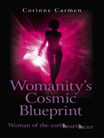 Womanity's Cosmic Blueprint: Woman of the Earth-Hearth-Heart