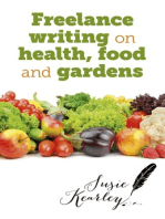 Freelance Writing On Health, Food and Gardens