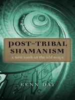 Post-Tribal Shamanism: A New Look at the Old Ways