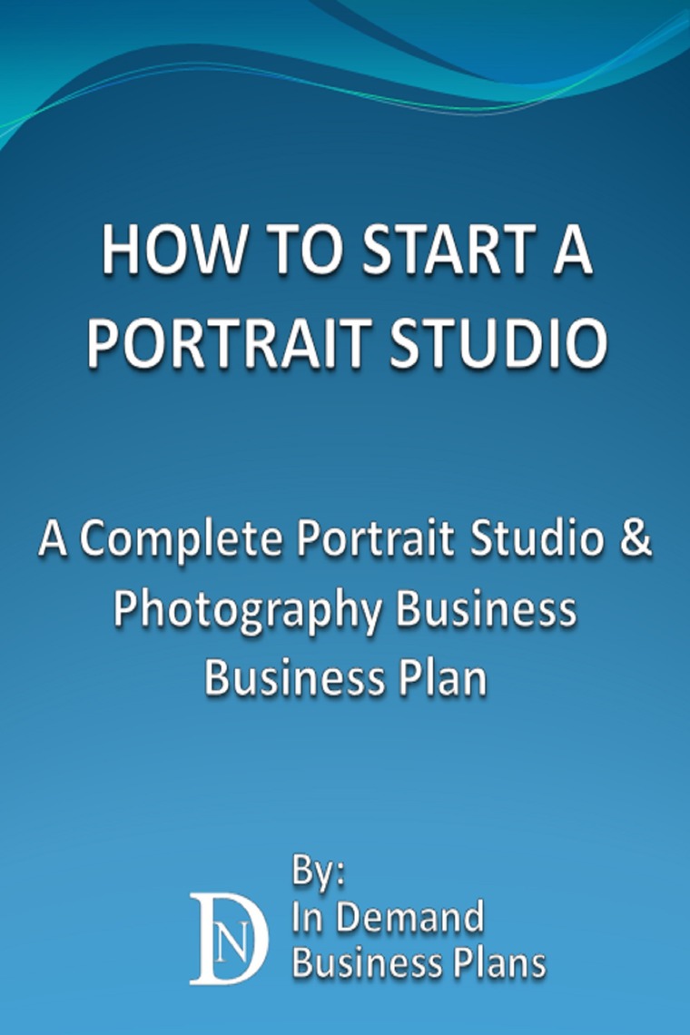 How To Start A Portrait Studio A Complete Portrait Studio