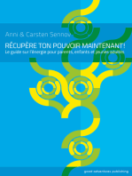 Récupère ton pouvoir maintenant!: Le guide sur l’énergie pour parents, enfants et jeunes adultes