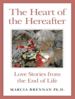 The Heart of the Hereafter: Love Stories from the End of Life