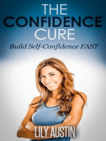 The Confidence Cure - The Code of Building Self-Confidence FAST: confidence code, self confidence, build confidence, confidence for men, confidence for women, #1