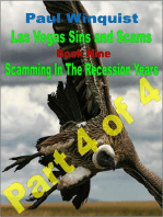 Las Vegas Sins and Scams: Book 9 - Scamming In the Recession Years – Part 4 of 4