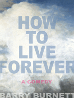 How To Live Forever