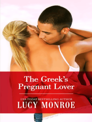 The Greek S Pregnant Lover By Lucy Monroe Book Read Online