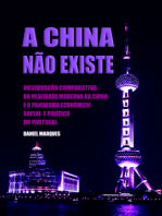 A China Não Existe: Observação Comparativa da Realidade Moderna na China e o Panorama Económico, Social e Político em Portugal