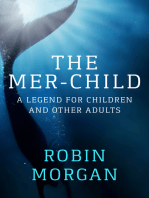 The Mer-Child: A Legend for Children and Other Adults