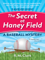 The Secret at Haney Field