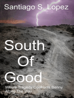 South of Good: A true story of man against society