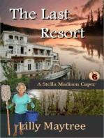 The Last Resort: A Stella Madison Caper