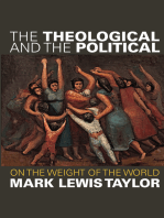 The Theological and the Political: On The Weight Of The World