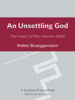An Unsettling God: The Heart Of The Hebrew Bible