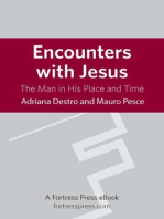 Encounters with Jesus: The Man In His Place And Time