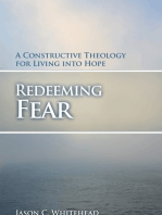 Redeeming Fear: A Constructive Theology for Living into Hope