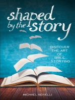 Shaped by the Story