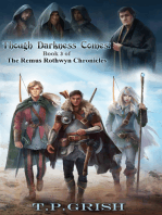 Though Darkness Comes: Book 3 of The Remus Rothwyn Chronicles