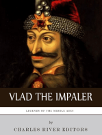 Legends of the Middle Ages: The Life and Legacy of Vlad the Impaler 