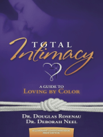 Total Intimacy: A Guide to Loving by Color