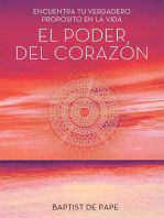 El poder del corazón (The Power of the Heart Spanish edition): Encuentra tu verdadero propósito en la vida