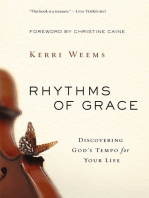 Rhythms of Grace: Discovering God’s Tempo for Your Life