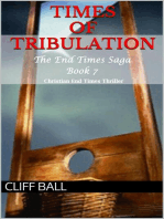 Times of Tribulation: Christian End Times Thriller: The End Times Saga, #7