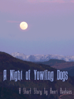 A Night of Yowling Dogs