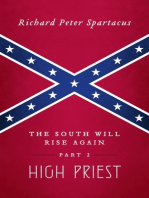 The South Will Rise Again, Part 2: High Priest