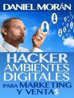 Hacker de Ambientes Digitales Para Marketing Y Ventas (Hacking de Marketing Digital)