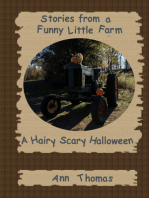 Stories from a Funny Little Farm: A Hairy Scary Halloween