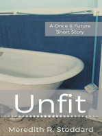 Unfit (A Once and Future Short Story)