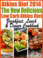 The New Delicious Low Carb Atkins Diet Breakfast, Lunch & Dinner Cookbook