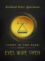 Light in the Dark: Eyes Wide Open