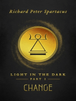 Light in the Dark: Change