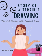 Story of a Terrible Drawing: The Art Teacher Who Couldn't Draw