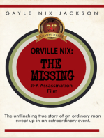 Orville Nix:  The Missing JFK Assassination Film