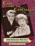 Care for the Caretaker, How Jim Backus' Wife Did It, an Upbeat Guide for Those Who Care for Others