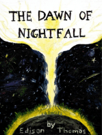 The Dawn of Nightfall