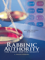 Rabbinic Authority, Volume 1: The Vision and the Reality