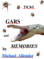 Ticks Gars and Memories