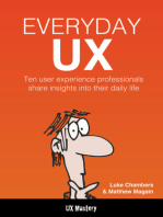 Everyday UX: 10 Successful UX Designers Share Their Tales, Tools, and Tips for Success